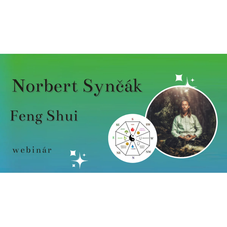 Pôvodné Feng Shui ako nástroj pre harmonizáciu energie – Norbert Synčák